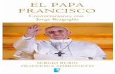 El Papa Francisco - Iniciomusicandebooks.weebly.com/uploads/1/3/6/1/13616942/1fp.pdf · fue elegido sucesor de Joseph Ratzinger para ocupar, como Papa Francisco, el trono de Pedro.