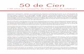 50 de Cien - cexeci.org · Entre el material puede verse la primera edición de Cien años de soledad, publicado por la Editorial Sudamericana, en Buenos Aires, en 1967. El disco