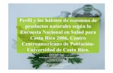 PERFIL Y HABITOS DE CONSUMO DE PRODUCTOS … · Fuente: Encuesta Nacional en Salud, ENSA-2006. Consumo de plantas productos naturales por enfermedad. 0 50 100 150 Consumo de productos