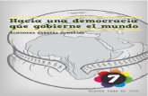 Hacia una democracia que gobierne el mundo - … · Hacia una nueva democracia que gobierne el mundo 9 HACIA UNA DEMOCRACIA QUE GOBIERNE EL MUNDO ... que se organiza un mundo plagado