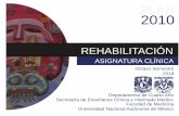 REHABILITACION 2016 - fournier.facmed.unam.mxfournier.facmed.unam.mx/deptos/seciss/images/docs/8 rehab.pdf · América Berenice Martínez Salinas Académica ... CONTENIDO I. VISIÓN