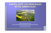 EUROPA ANTE LOS PRINCIPALES RETOS … · Medio Ambiente para Europa ... Equivalencia física Equivalencia de valor: receptores. ... Microsoft PowerPoint - Union europea_Azqueta.ppt