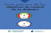 Guía práctica de los - solucionesparaladiabetes.com · otros factores de riesgo cardiovascular, ... El objetivo de control y el tratamiento de la diabetes deben ser integrales ...