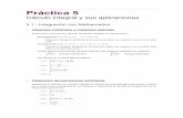 Práctica 5jquesada/Descargas/Analisis/practica5.pdf · Mathematica también nos permite calcular la integral de determinadas expresiones simbóli-cas. Lo que hace el programa es,