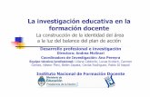 Investigacion en la FD - cedoc.infd.edu.ar · Fortalecer la producción de conocimiento en los ISFD ... -EQUIPOS DE TRABAJO ORGANIZADOS POR ÁREAS Y COORDINADOS POR MIEMBROS DEL EQUIPO