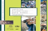 centros históricos para todos - UN-HABITAT.:. Homemirror.unhabitat.org/downloads/docs/10362_2_594122.pdf · Un enfoque social y humano para una revitalización sostenible centros