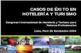 CASOS DE ÉXITO EN HOTELERÍA Y TURISMO - … · El éxito profesional en turismo depende de algunas variantes: zVocación de servicio para trabajar en turismo. zUna buena formación