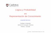 Logica y Probabilidad´ en Representacion de …people.scs.carleton.ca/~bertossi/talks/talkChuaqui14.pdf · Y el problema de razonamiento de sentido com´un es el gran problema de