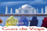 India • ] Guia de Viaje - viajestoyomex.com de viaje India 2017.ai.pdf · Ocho: aath Nueve: nau o nav Diez: das. INFORMACION GENERAL ... mezcla de algodón y seda con decorativos
