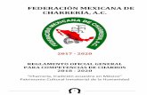 FEDERACIÓN MEXICANA DE CHARRERÍA, A.C.fmcharreria.com/wp-content/uploads/2018/04/Reglamento-Oficial... · Artículo 15.- El capitán del equipo será el único autorizado para solicitar