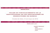 1 Memoria del Taller de Asociatividad Andinos... · Taller de Fortalecimiento de la Asociatividad de productores quinueros ... socio-productivos y la experiencia exitosa de construcción
