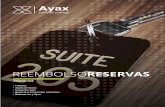 Ayax 0000 S/J/Èe RE PRODUCTOS Hoteles …€¦ · AYAX Reembolso de Reservas permite a la empresa, el poder ofrecer a sus clientes la opción de reembolso en el momento de la reserva.