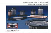 MaNGueRa y MaLLa - dev.metraflex.comdev.metraflex.com/espanol/Metraflex_Manguera_Y_Malla.pdf · extenderá sustancialmente la vida de todo el sistema. Un conector flexible desempeña