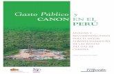 Gasto público y canon en el Perú - Portal Institucional ... · za de las poblaciones. Asimismo, los mecanismos de participación y vigilancia ciudadana ... primero es el distrito