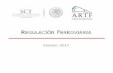 REGULACIÓN FERROVIARIA - Asociación Mexicana de ... · operación, mantenimiento de la infraestructura ferroviaria y la prestación del servicio público de transporte ferroviario