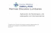 Hernias Discales Lumbares - centromedicofabraypuig.com · protrusión discal consiste en la deformación de ... degenerativa. Indice 1. ... La enfermedad espinal lumbar ...