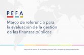 Marco de referencia para la evaluación de la gestión - … spanish.pdf · Los siete pilares Los 31 indicadores se agrupan en siete pilares de desempeño que se centran en las características