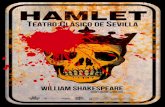 Teatro Clásico de Sevilla - teatroramoscarrionzamora.com · Nuestro Hamlet es atemporal y con una verdad escénica apabullante. Sus dudas, sus interrogantes, saltan a través del
