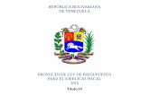 REPÚBLICA BOLIVARIANA DE VENEZUELA - … · Situado Constitucional Bs. 6.169.160.614 Ingresos Propios Bs. 844 ... del Distrito Capital con la finalidad de lograr la mayor suma de