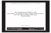 La transgresión a la norma sexual y sus repercusiones en ... 66.pdf · como una situación problemática para el orden instituido de naturalización de la producción de sexualidades