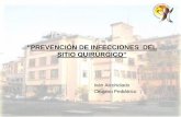 PREVENCIÓN DE INFECCIONES DEL - hrrio.cl ISO.pdf · • 12,5% a 18% de las infecciones intrahospitalarias son infección del sitio quirúrgico ... –Existencia del diagnóstico