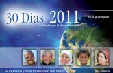 30 Dias 2011 - Summit en Españolsummitenespanol.com/wp-content/uploads/2011/07/30... · los textos del Corán, pero en general no tienen ... que Jesús ha vencido la muerte por medio