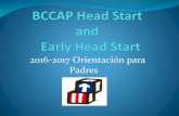 2016-2017 Orientación para Padres - BCCAP · experiencia como voluntario razonable a cabo el ... Terapia del lenguaje Terapia de Lenguaje : Los niños con retraso del lenguaje posible
