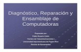 Diagnóstico y Reparación de Computadorasandyabanto.pbworks.com/f/Compnentes+de+las+Computadoras.pdf · módulos de 30 y 72 contactos. BIOS: Basic Input-Output System, sistema básico