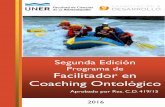 Programa de Facilitador en Coaching Ontológicoarchivo.fcal.uner.edu.ar/files/graduados/Ebook_coaching_uner_2016.pdf · incremento de consciencia con el propósito de ... cuál es