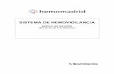 Procedimiento Sistema Hemovigilancia - hemomadrid.com · → Para poder prevenir dichas reacciones en lo posible. ... de toda la información relacionada con los efectos adversos