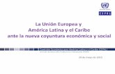 La Unión Europea y América Latina y el Caribe ante la ... · Nota: a Proyección. La brecha en protección social entre los países de la Unión Europea y los de América Latina
