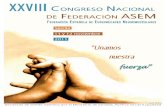 Declarado de Interés Sanitario por el Ministerio de ...€¦ · Este año la celebración del X XVIII Congreso en Sevilla, bajo el ... personas que conforman esta gran familia que