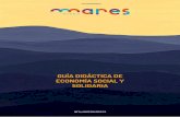 GUÍA DIDÁCTICA DE ECONOMÍA SOCIAL Y … · 4 Mar idáctica Introducción Esta guía didáctica se enmarca dentro del proyecto MARES, cofinanciado por el Ayuntamiento de Madrid