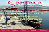 LA CÁMARA 177 - camaramalaga.com · Plan Cameral de Internacionalización 2016 3Encuentro 6 empresarial con el embajador de ... oficinas si la demanda así lo recomienda, para albergar