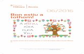 Escola l’Olivera Revista 06/2016 - Sant Cugat del Vallès · cies, el Dia del bricolatge i col·labora en el concert de Nadal ... Percussió Corporal a càrrec de Santi Serratosa