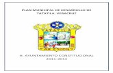 H. AYUNTAMIENTO CONSTITUCIONAL 2011-2013 · Plan Municipal de Desarrollo 2011-2013 H. Ayuntamiento de Tatatila Veracruz 2 b) Contigüidad c) Extensión territorial d) Geología