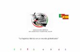 “La logística Ibérica en un mundo globalizado”ailop.org/wp-content/uploads/2013/10/Presentación-AILOP-vol7.pdf · del Canal de Panamá en 2016 y la del Canal de Suez el pasado