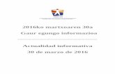2016ko martxoaren 30a Gaur egungo informazioa - …€¦ · 30 de marzo de 2016 PAIS VASCO Por la dignidad y profesionalidad de las camareras de piso España hay alrededor de 96.000