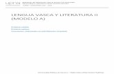 LENGUA VASCA Y LITERATURA II (MODELO A) asignaturas... · ortográficas en la escritura y los patrones sonoros, acentuales, rítmicos y de entonación en la producción oral. Los