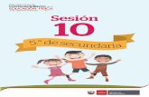 Sesión 10 - 5 Sec - Ministerio de Educación del Perú · ˜n de la actividad en sí. Entonces podemos orientarla a conseguir objetivos recreativos, de rendimiento y de socialización