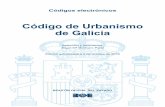 Código de Urbanismo de Galicia · Códigos electrónicos Código de Urbanismo de Galicia Selección y ordenación: Ángel Mª Marinero Peral Edición actualizada a 4 de octubre de