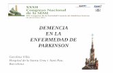 DEMENCIA EN LA ENFERMEDAD DE PARKINSON - … · DEMENCIA EN LA ENFERMEDAD DE PARKINSON Carolina Villa. Hospital de la Santa Creu i Sant Pau. Barcelona