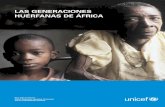 LAS GENERACIONES HUÉRFANAS DE ÁFRICA - … · gobiernos, los organismos internacionales, las organizaciones no gubernamentales, las escuelas y otros grupos comunita-rios pueden