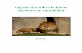Conservación fauna silvestre en cautividad - …covteruel.org/wp-content/uploads/2016/11/Fauna-silvestre-en... · Ordenanza sobre la Protección, la tenencia y la venta de animales