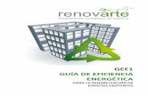 GEE1 GUÍA DE EFICIENCIA ENERGÉTICA - …renovarte.es/wp-content/uploads/GEE1_Guia_Eficiencia_para_rehabi... · para realizar las obras que desee acometer. Al trabajar sobre cualquiera
