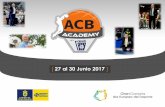 Presentación de PowerPoint - aeeb.es · de promoción de los valores del baloncesto ACB y en un evento de ... ACB del día y talleres de formación para los jugadores con especialistas