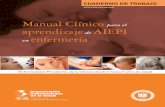 Manual Clínico para el aprendizaje de AIEPI enfermería · 2. Ejercicios de los capítulos 1, 2 y 3 ... 5.3 Clasificar por peso y edad gestacional < Clasificar al recién nacido