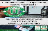 Certificación: “Operario Instrumentista” · Uso de tubing y accesorios Diseño y elaboración de Pedestales y Soporteria Típicos de Instalación Pruebas de Lazo de Control SESION