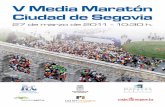 V Media Maratón - Club de Atletismo "A Gatas" | El ... · Y esto se debe a que la Media Maratón “Ciudad de Segovia” tiene uno de los reco-rridos mas bellos de cuantas pruebas