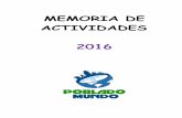 MEMORIA DE ACTIVIDADES 2016 - pobladomundo.com€¦ · Fundación Don Bosco, Labora, Cruz Roja Española, Jaén Acoge, etc. Dos usuarios jóvenes de nacionalidad marroquí de nuestra